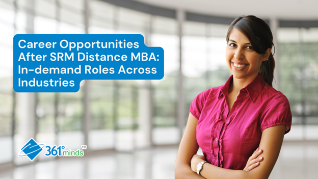 Career Opportunities After SRM Distance MBA