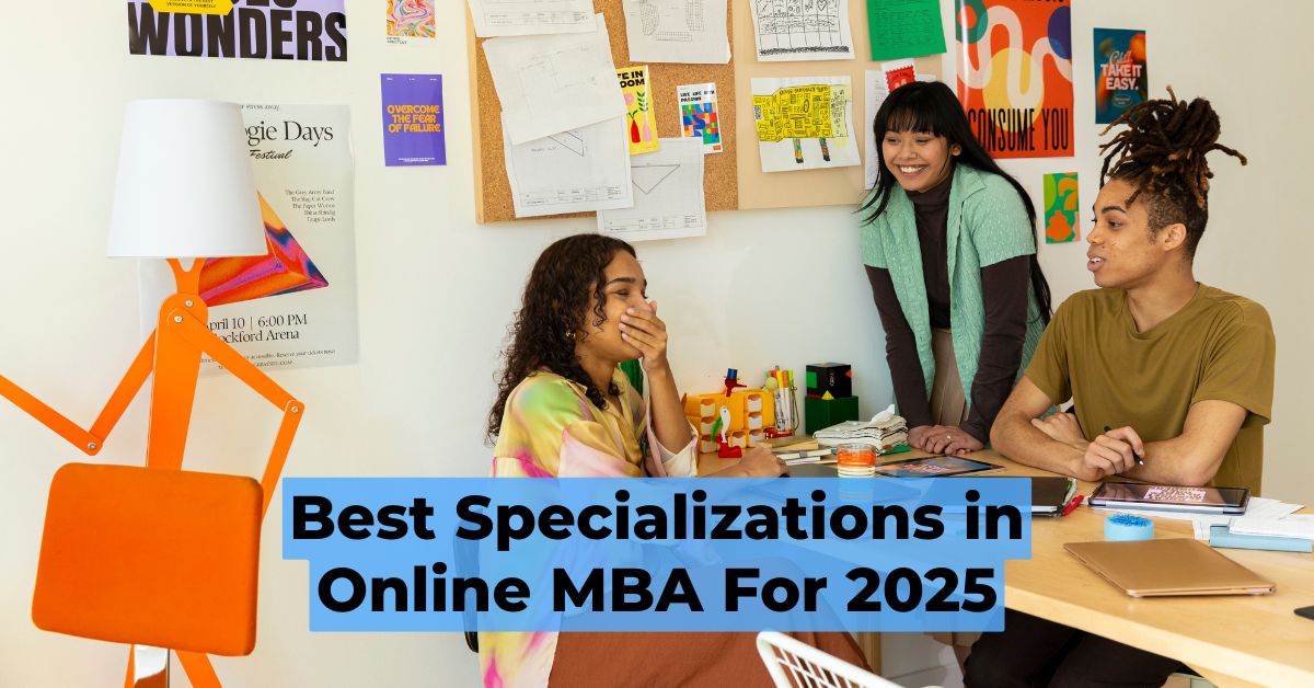 Best Specializations in Online MBA For 2025