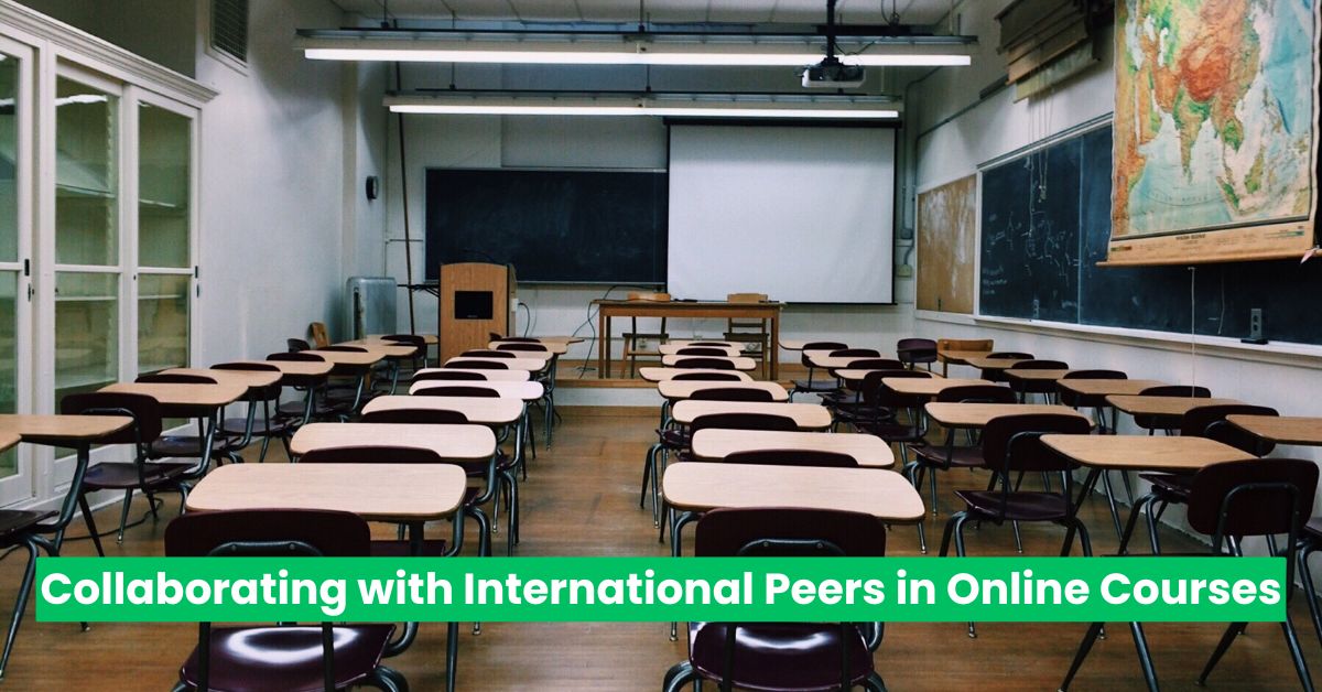 Collaborating with International Peers in Online Courses