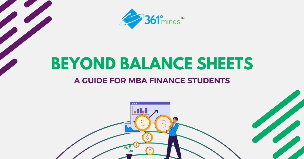 Beyond Balance Sheets: A Guide for MBA Finance Students